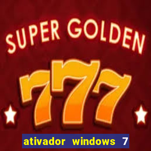 ativador windows 7 32 bits